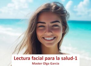 Interpretación del rostro para la salud – Primera parte
