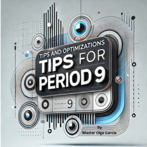 Tips and Optimizations for Period 9
