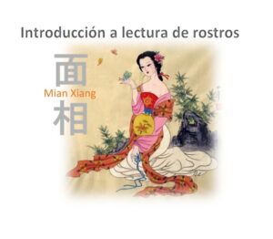 Introducción a lectura de rostros – Mian Xiang